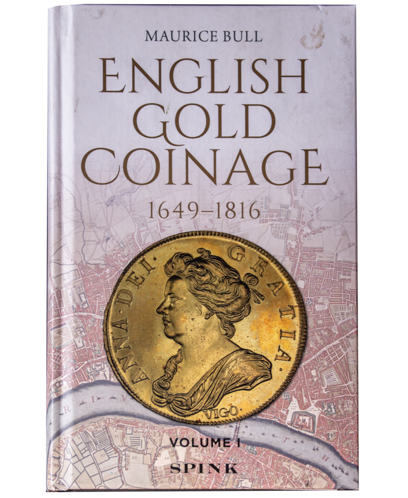 1649 - 1816 ENGLISH GOLD COINAGE book by Maurice Bull Volume I