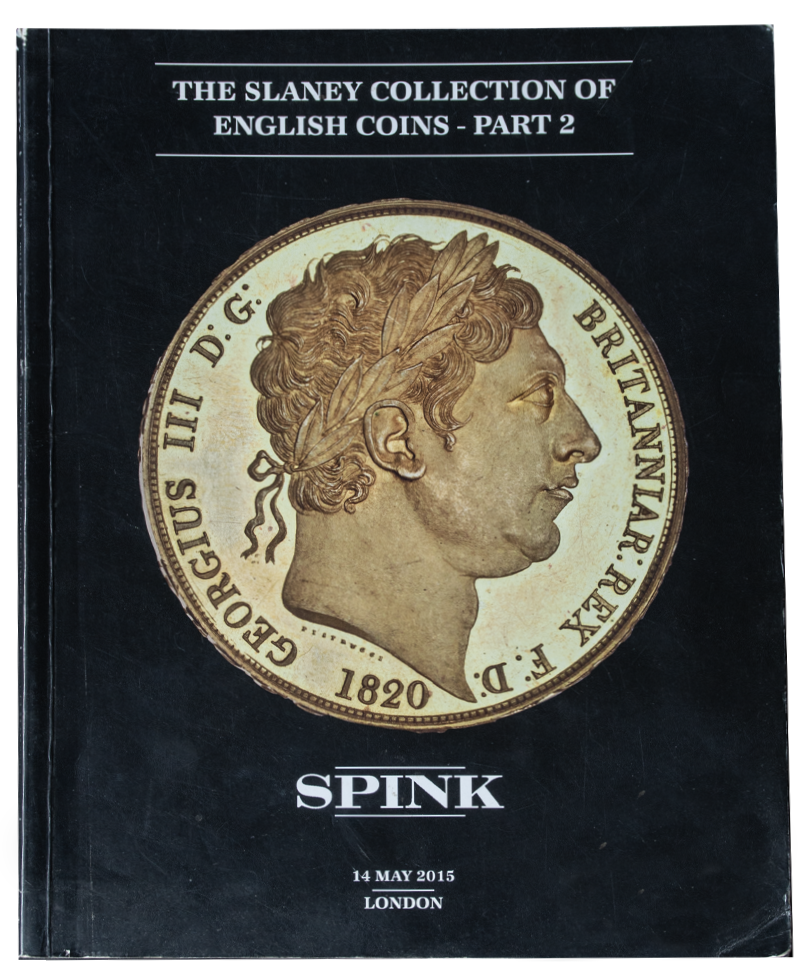 The slaney Collection of English coins - Part 2. Spink 14th May 2015